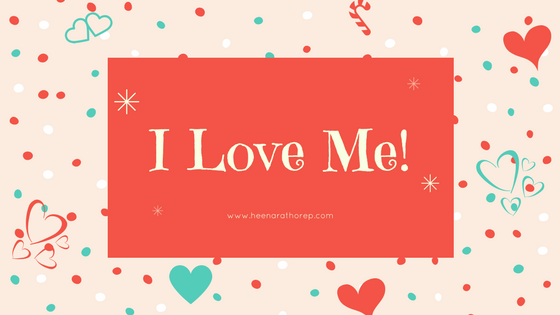 I Love Me – #ILoveMe