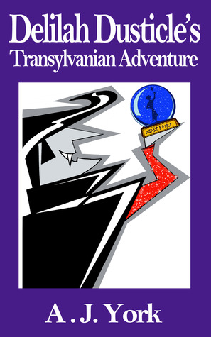 Book Review: Delilah Dusticle’s Transylvanian Adventure
