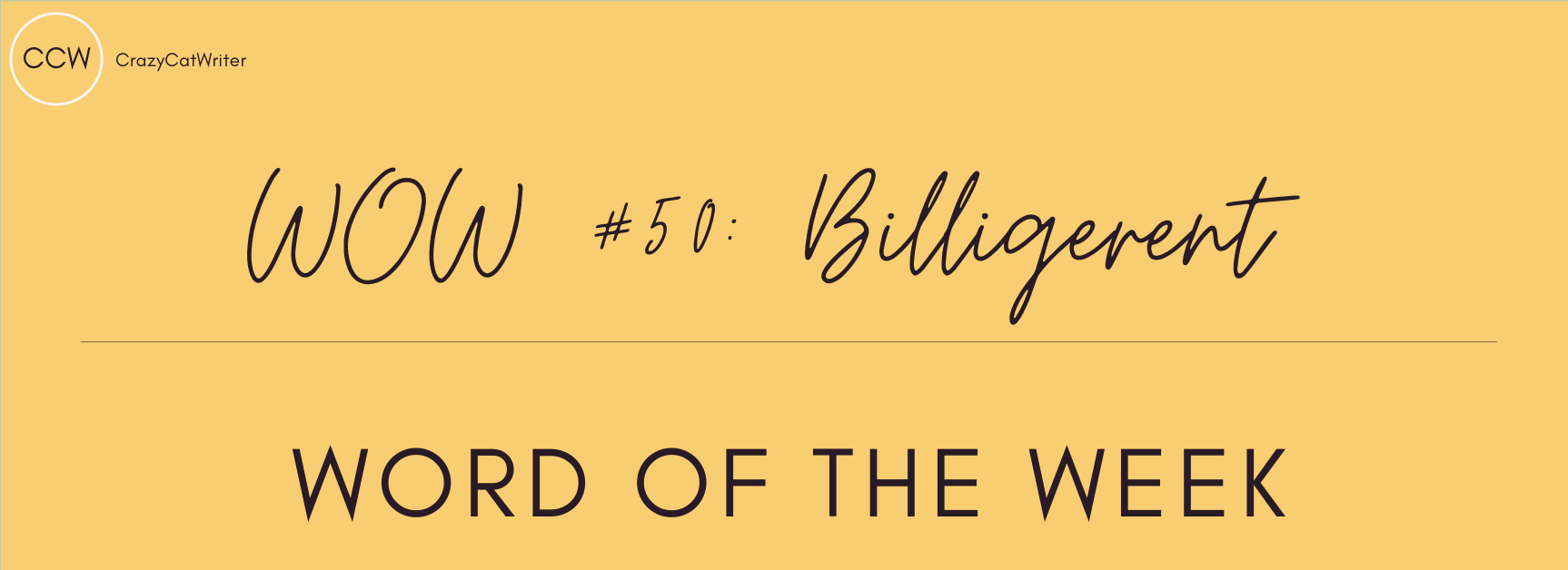Word Of Week #50 – Belligerent