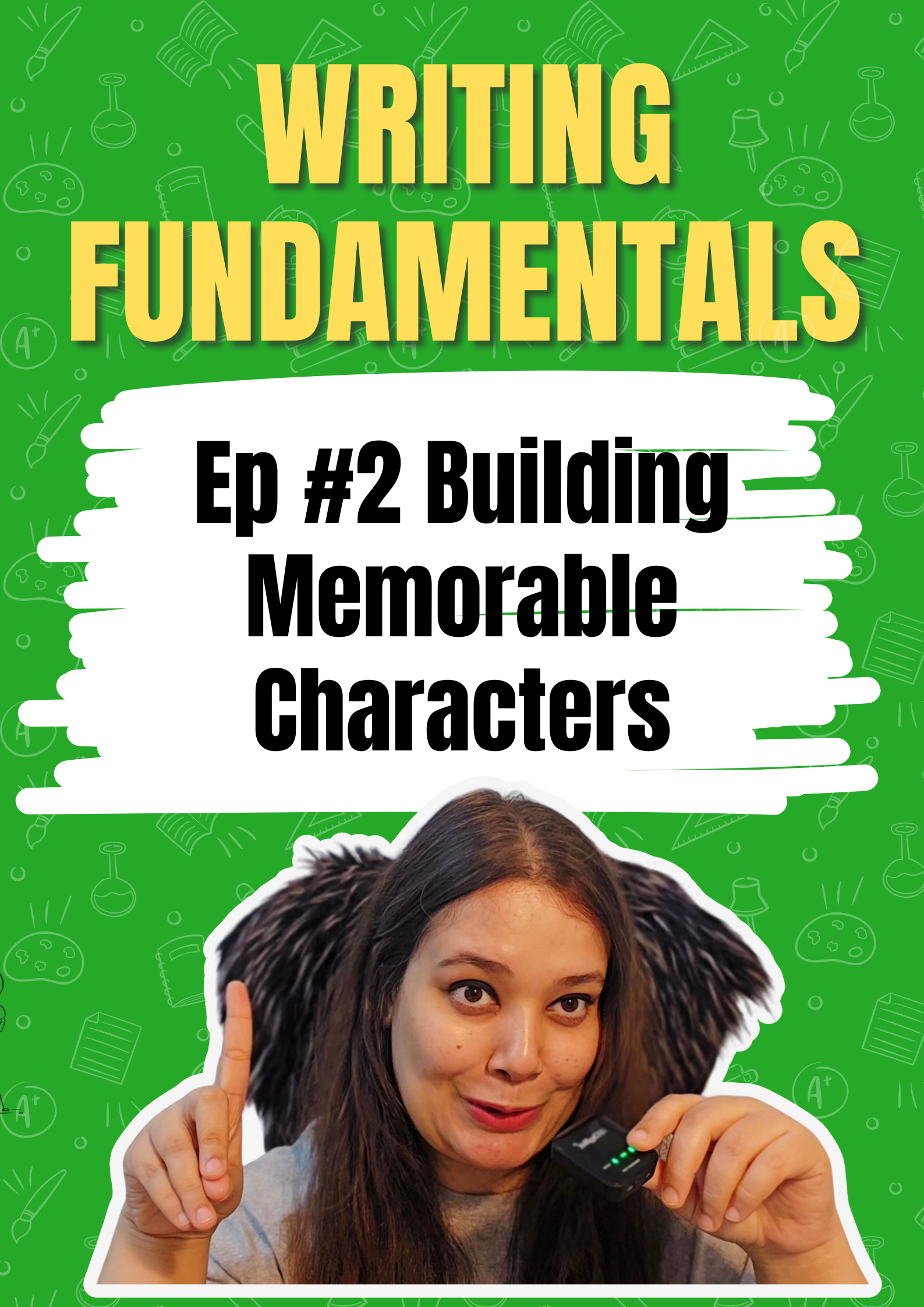 Building Memorable Characters (Writing Fundamentals #2) with Free Ebook