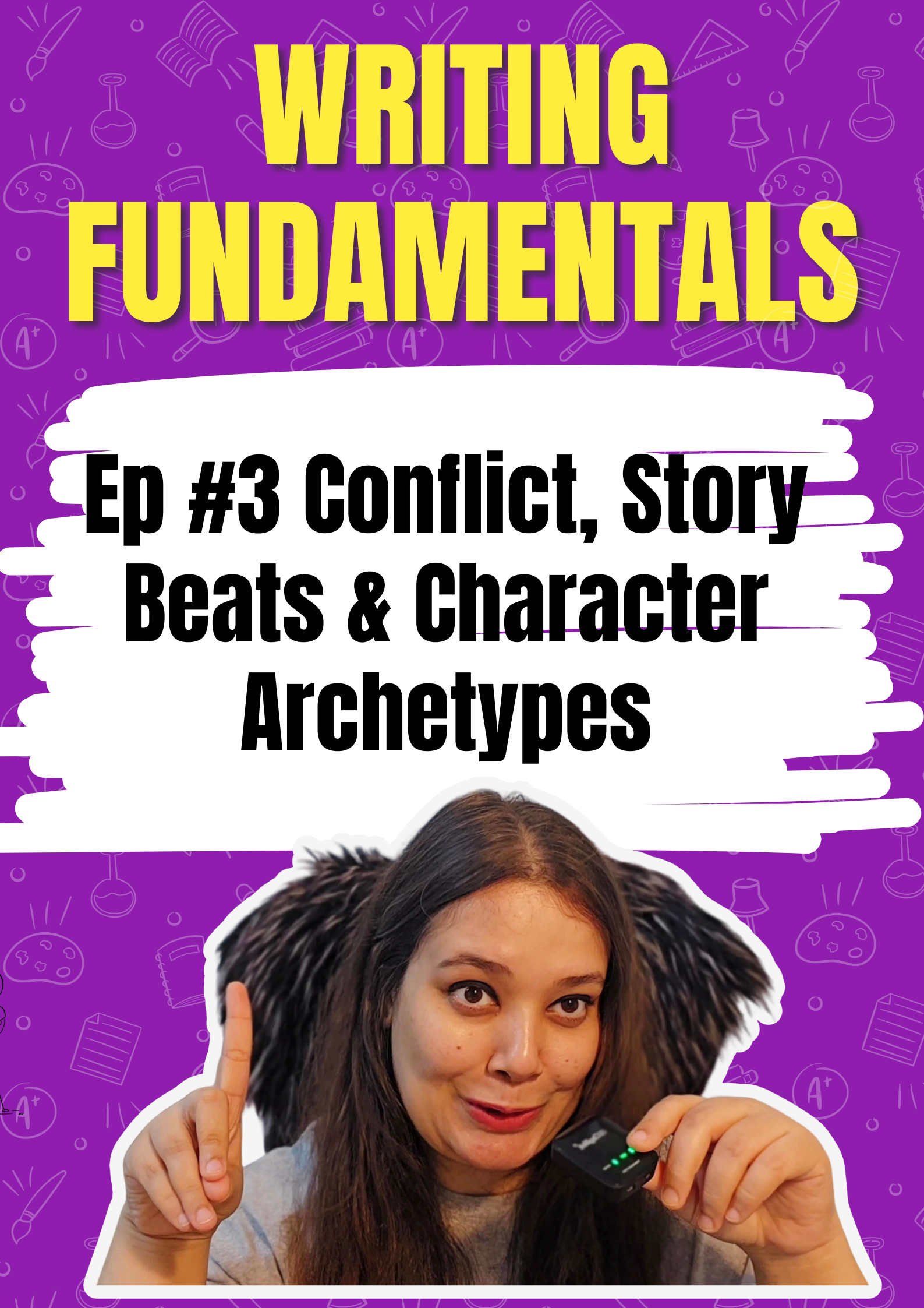 Conflict, Story Beats & Character Archetypes (Writing Fundamentals #3) with Free Woorkbooks